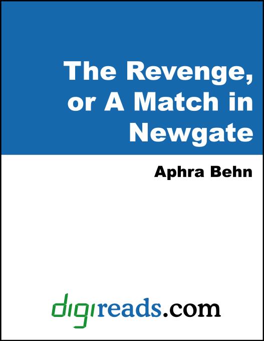 The Revenge, or A Match in Newgate als eBook von Aphra Behn - Neeland Media