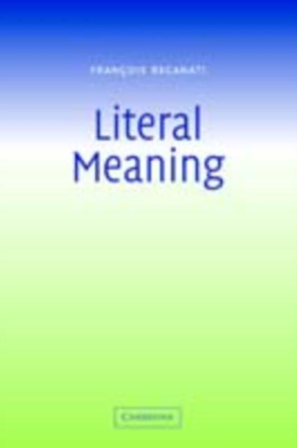 Literal Meaning - Francois Recanati