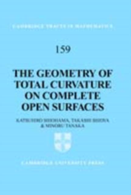 Geometry of Total Curvature on Complete Open Surfaces - Katsuhiro Shiohama