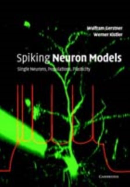Spiking Neuron Models - Wulfram Gerstner