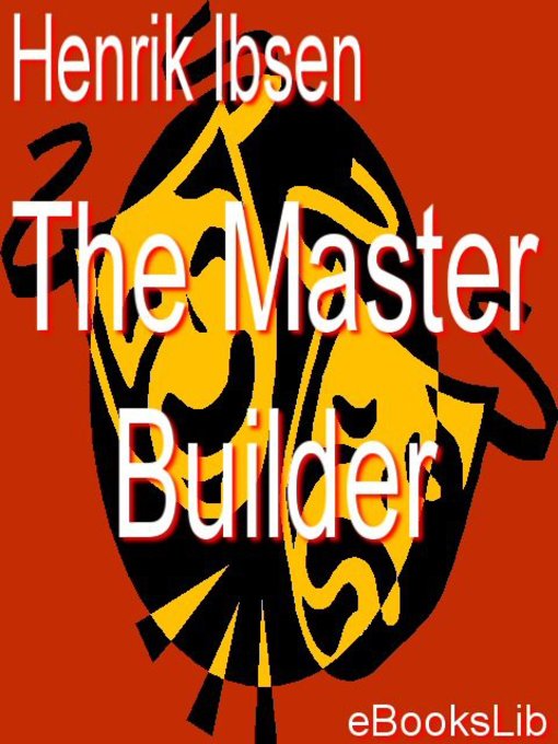 The Master Builder als eBook von Henryk Ibsen - Ebookslib