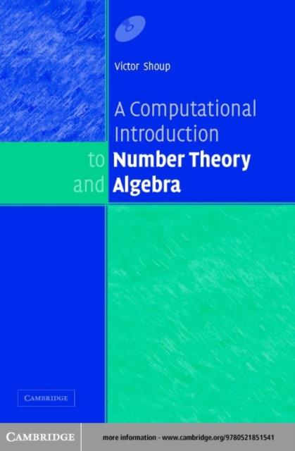 Computational Introduction to Number Theory and Algebra - Victor Shoup