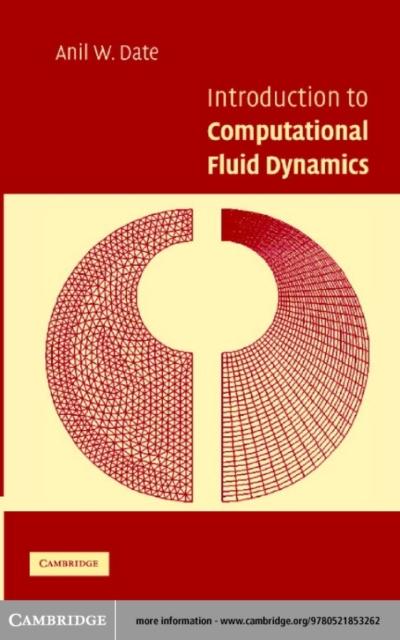 Introduction to Computational Fluid Dynamics - Anil W. Date