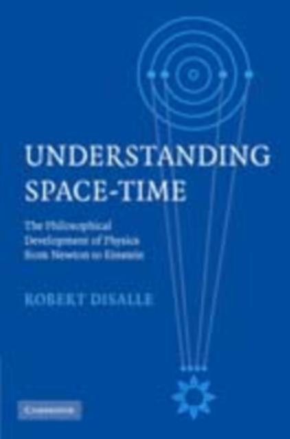 Understanding Space-Time - Robert DiSalle