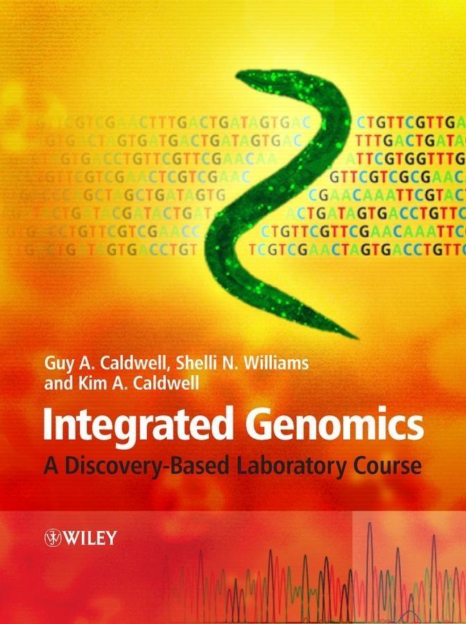 Integrated Genomics - Guy Caldwell/ Shelli Williams/ Kim Caldwell