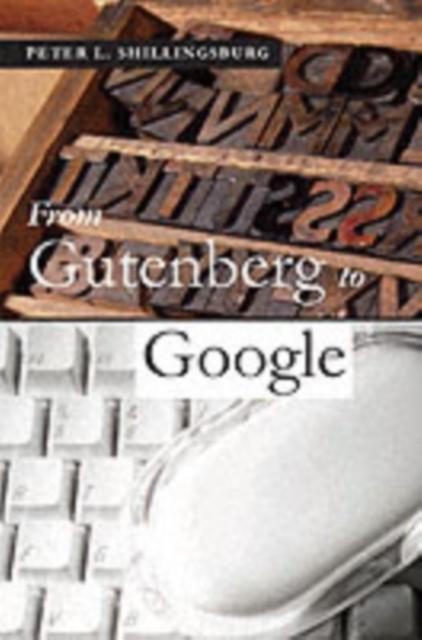 From Gutenberg to Google - Peter L. Shillingsburg