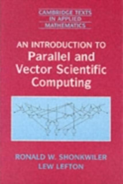 Introduction to Parallel and Vector Scientific Computation - Ronald W. Shonkwiler