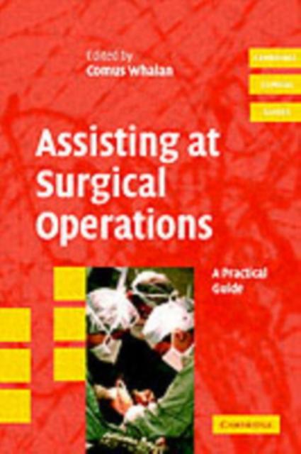 Assisting at Surgical Operations - Comus Whalan