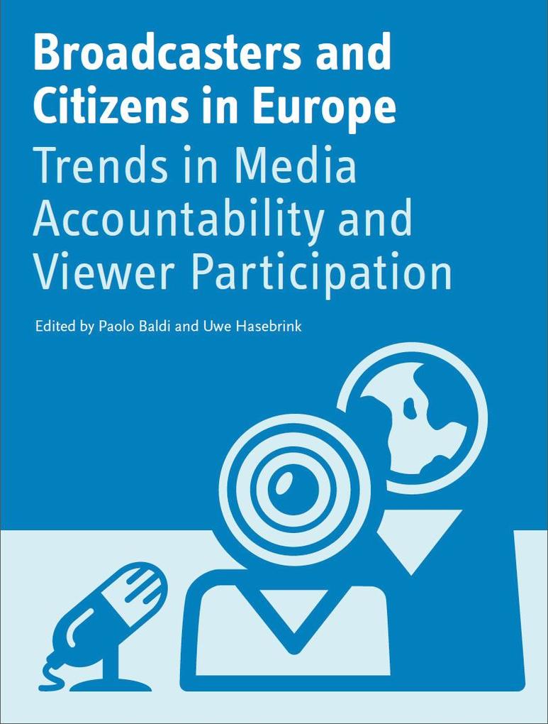 Broadcasters and Citizens in Europe als eBook von Paolo Baldi, Uwe Hasebrink - Intellect Books Ltd