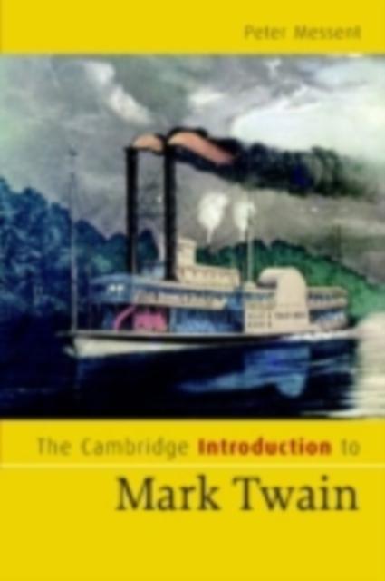 Cambridge Introduction to Mark Twain - Peter Messent