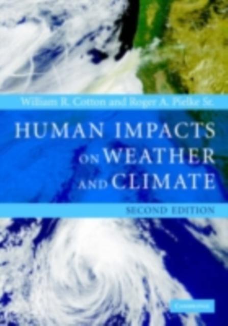 Human Impacts on Weather and Climate - William R. Cotton
