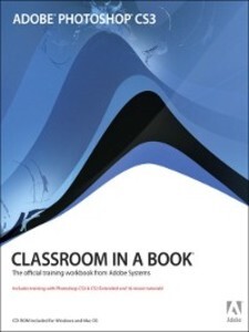 Adobe® Photoshop® CS3 Classroom in a Book® als eBook von Adobe Creative Team - Pearson Technology Group