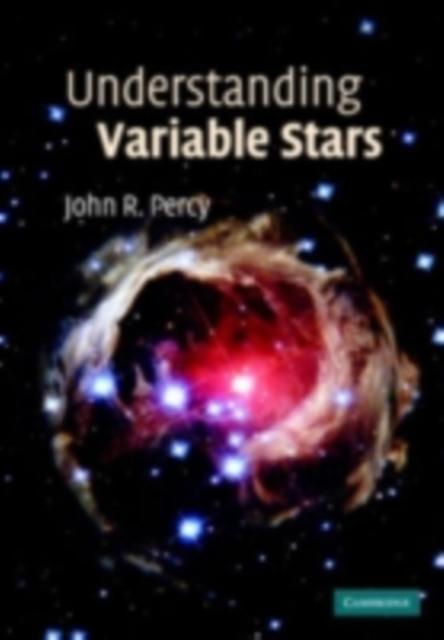 Understanding Variable Stars - John R. Percy