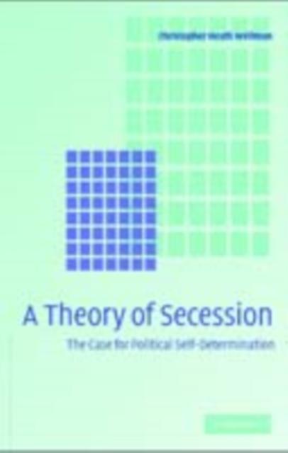 Theory of Secession - Christopher Heath Wellman