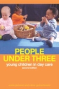 People Under Three als eBook von Elinor Goldschmied, Mrs Sonia Jackson, Sonia Jackson - Taylor and Francis