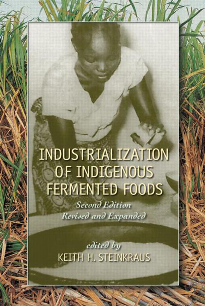Industrialization of Indigenous Fermented Foods Revised and Expanded