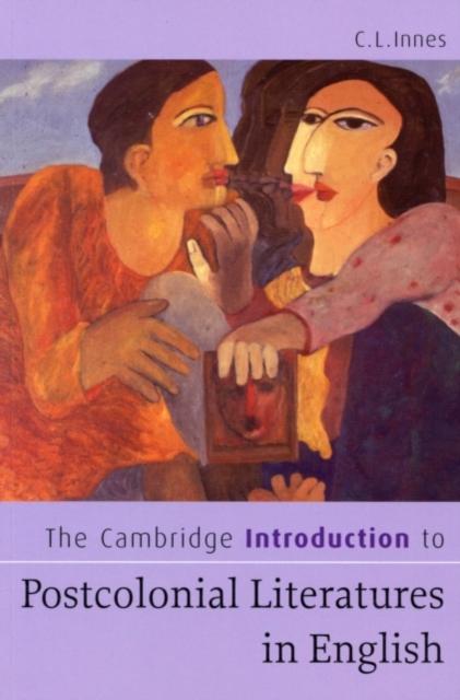 Cambridge Introduction to Postcolonial Literatures in English - C. L. Innes