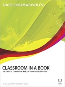 Adobe® Dreamweaver® CS3 Classroom in a Book® als eBook von Adobe Creative Team - Pearson Technology Group