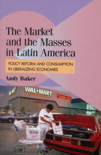 Market and the Masses in Latin America