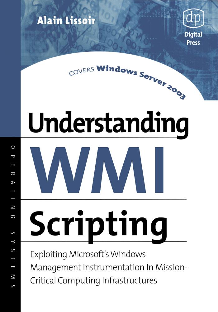 Understanding WMI Scripting - Alain Lissoir