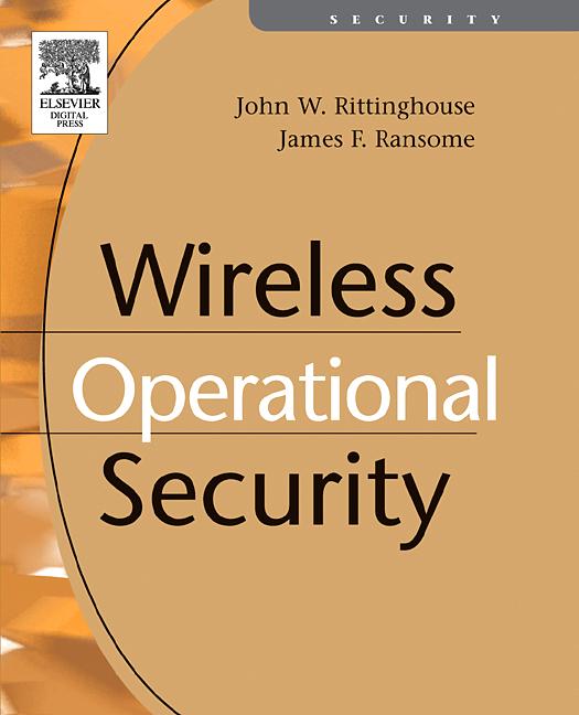 Wireless Operational Security - Cism John Rittinghouse/ Cissp James F. Ransome