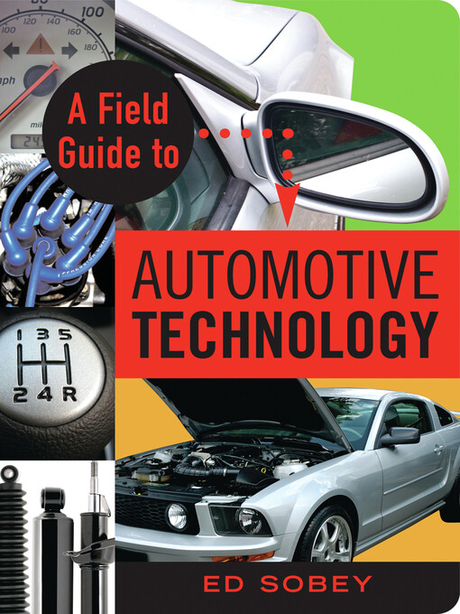 A Field Guide to Automotive Technology als eBook von Ed Sobey - Chicago Review Press