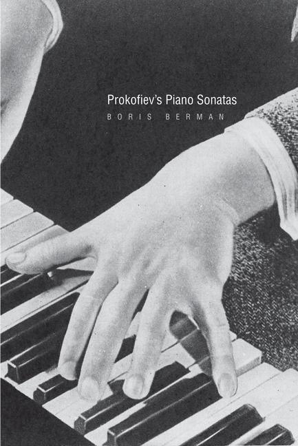 Prokofiev's Piano Sonatas - Boris Berman