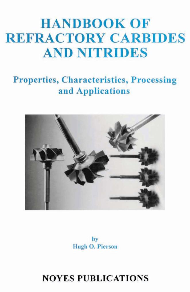 Handbook of Refractory Carbides and Nitrides - Hugh O. Pierson