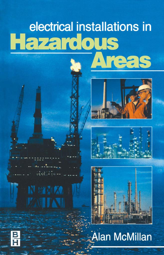 Electrical Installations in Hazardous Areas - Alan McMillan