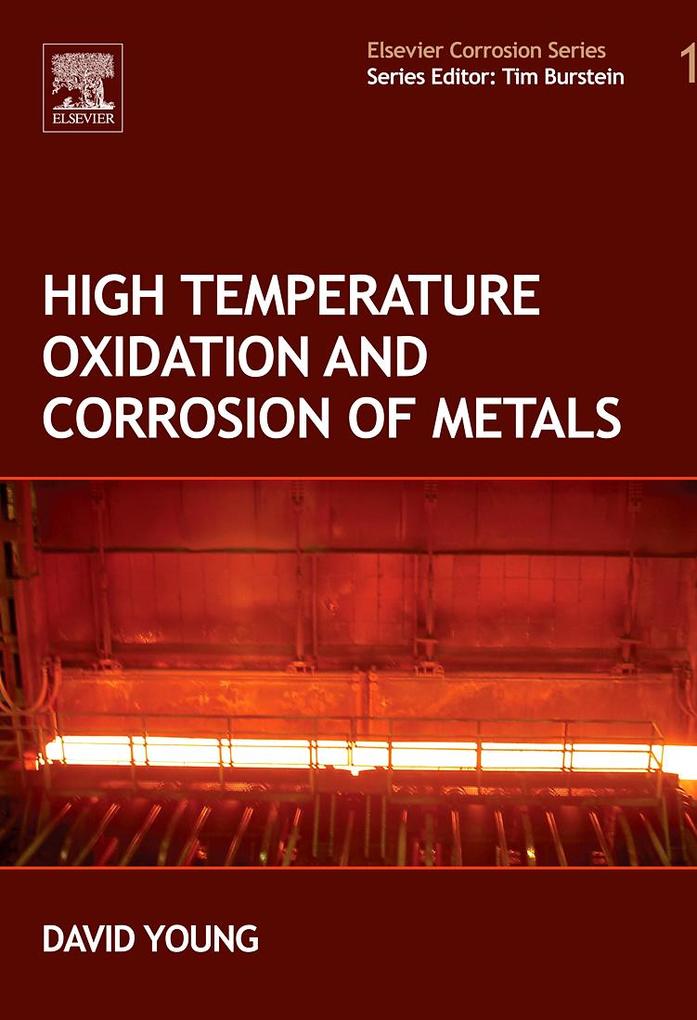 High Temperature Oxidation and Corrosion of Metals - David John Young