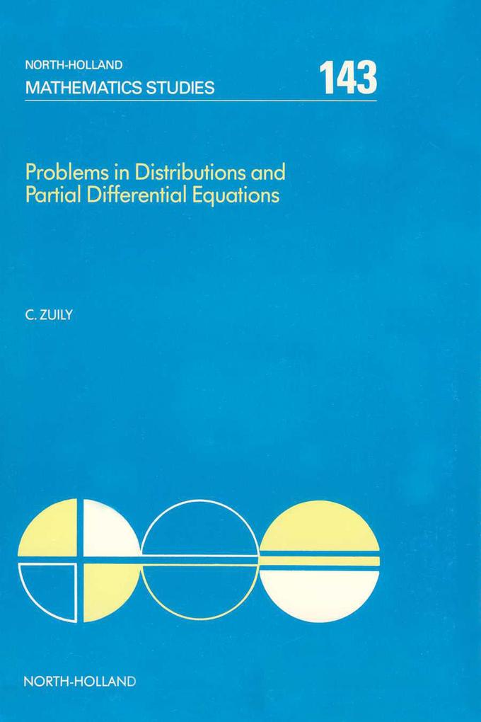 Problems in Distributions and Partial Differential Equations - C. Zuily