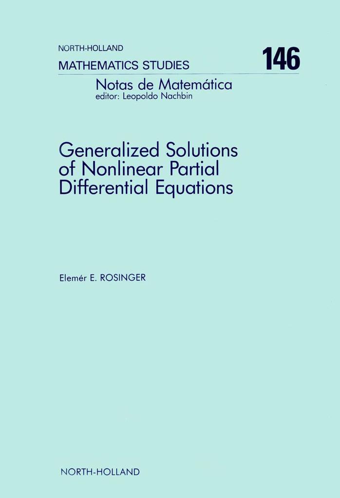 Generalized Solutions of Nonlinear Partial Differential Equations - E. E. Rosinger