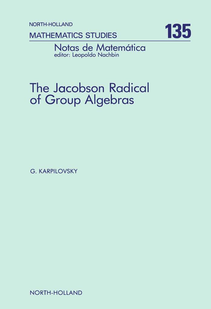 The Jacobson Radical of Group Algebras - G. Karpilovsky