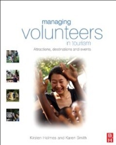 Managing Volunteers in Tourism als eBook von Kirsten Holmes, Karen Smith - Elsevier Science