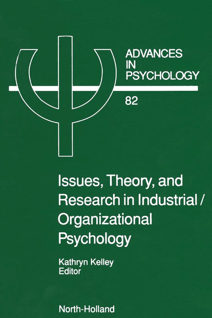 Issues Theory and Research in Industrial/Organizational Psychology