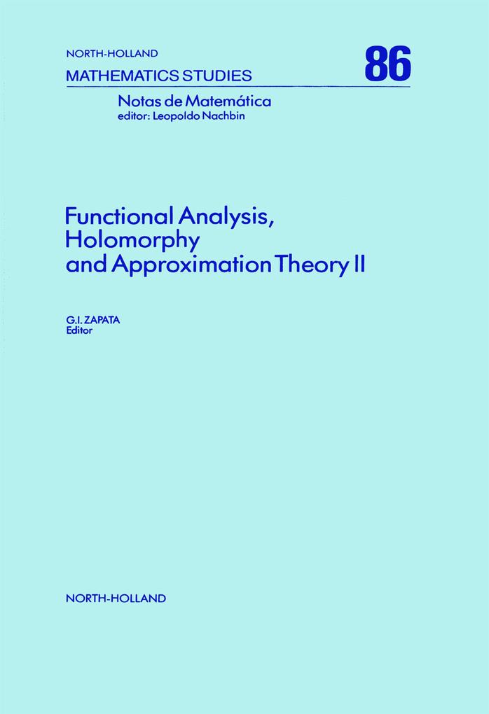 Functional Analysis Holomorphy and Approximation Theory II