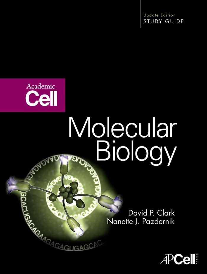 Molecular Biology - David P. Clark