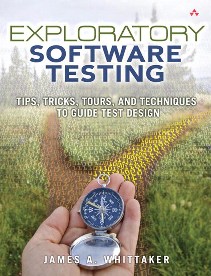 Exploratory Software Testing als eBook von James A. Whittaker - Pearson Education