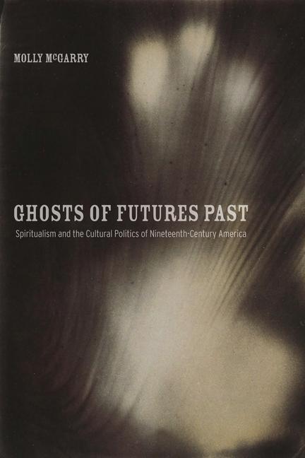 Ghosts of Futures Past - Molly Mcgarry