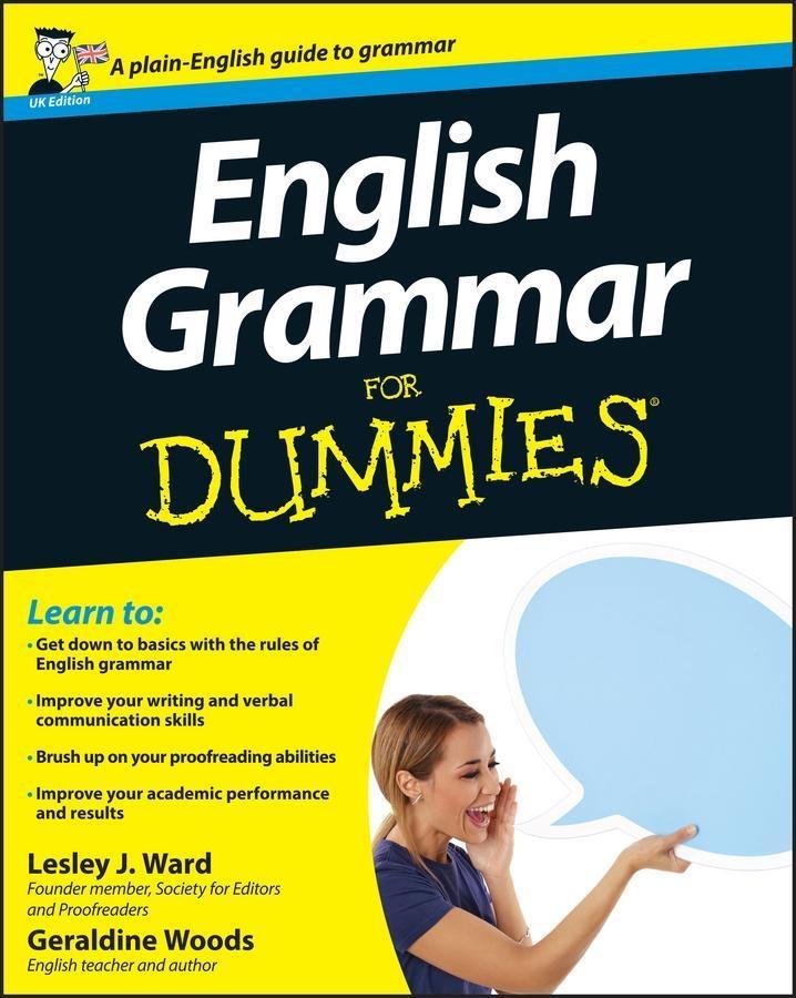 English Grammar For Dummies UK Edition - Lesley J. Ward/ Geraldine Woods