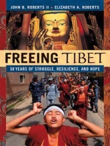 Freeing Tibet als eBook von John B. Roberts, Elizabeth A. Roberts - Amacom