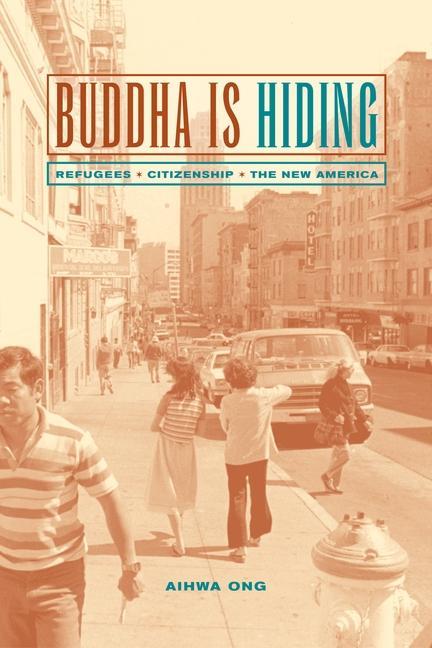 Buddha Is Hiding - Aihwa Ong