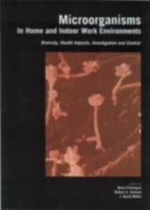 Microorganisms in Home and Indoor Work Environments als eBook von - CRC Press