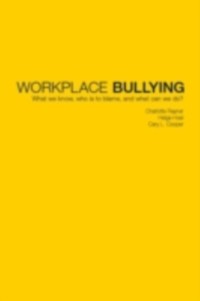 Workplace Bullying als eBook von Charlotte Rayner, Helge Hoel, Cary Cooper - Taylor and Francis