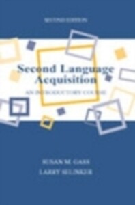Second Language Acquisition als eBook von Susan M. Gass, Larry Selinker, Susan M. Gass - Taylor and Francis