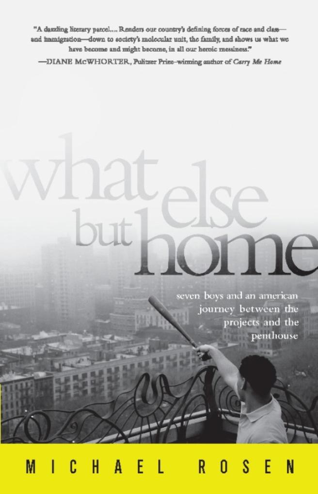 What Else But Home - Michael Rosen