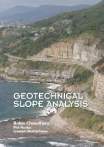 Geotechnical Slope Analysis als eBook von Robin Chowdhury, Phil Flentje, Gautam Bhattacharya - CRC Press