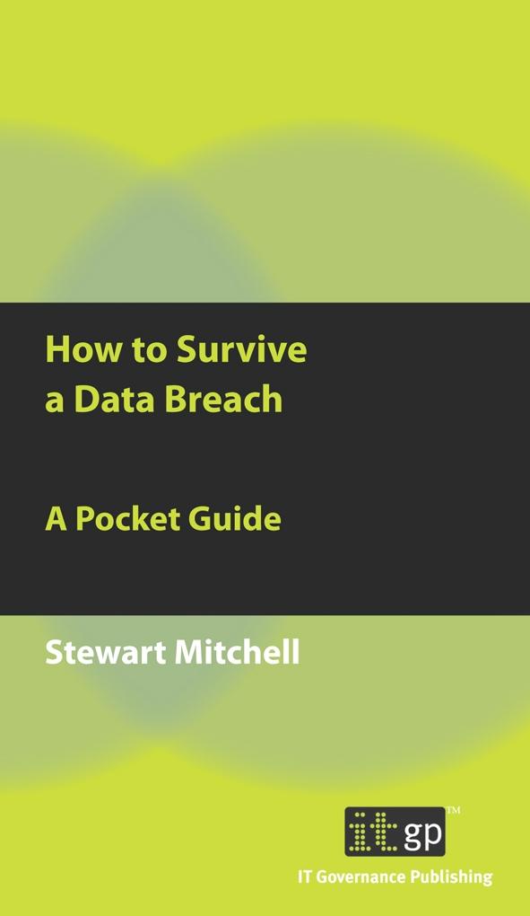 How to Survive a Data Breach - Stewart Mitchell