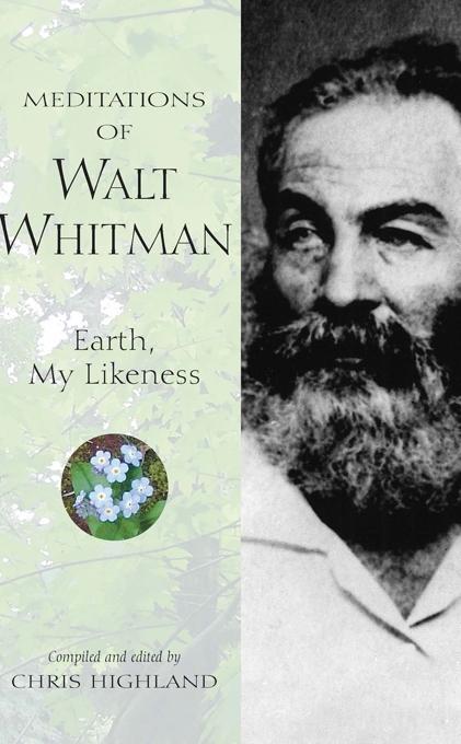 Meditations of Walt Whitman - Chris Highland