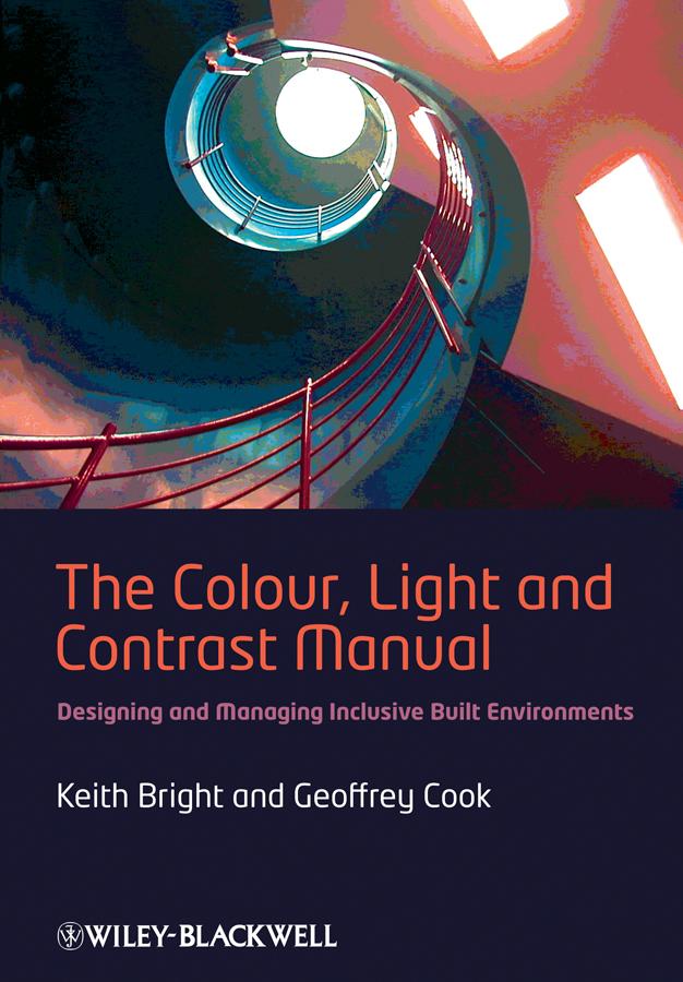The Colour Light and Contrast Manual - Keith Bright/ Geoffrey Cook